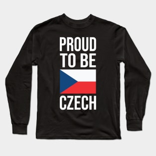 Proud to be Czech - Czechia Flag Long Sleeve T-Shirt